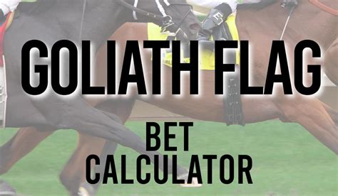 Goliath Flag Calculator 